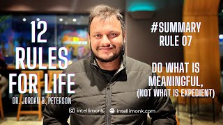 PURSUE WHAT IS MEANINGFUL #SUMMARY RULE 07 OF 12 RULES FOR LIFE