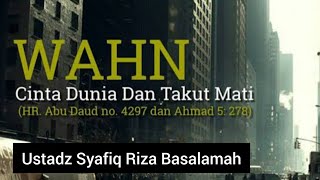 TAKUT MATI DALAM ISLAM || Ustadz Syafiq Riza Basalamah