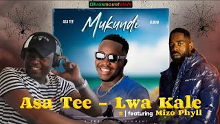 Asa Tee - Lwa Kale (ft Mizo Phyll) [ 🔊 Official Audio Reaction 🔊 ]