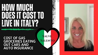 How much does it cost to live in Italy? Cost of gas, groceries, eating out, cars, and auto insurance