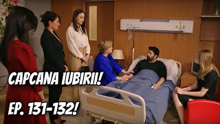 Orhun și Hira sunt SALVAȚI! Hira S-A ÎNDRĂGOSTIT??? Capcana iubirii episoadele 1131 și 132!