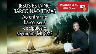 Calma Jesus está no Barco