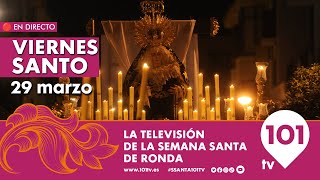 🔴 EN DIRECTO | Viernes Santo | Soledad | Semana Santa de Ronda | 29 marzo 2024