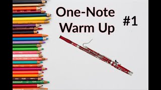 Bassoon One-Note Warm Up #1