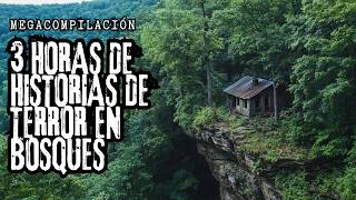 (MEGACOMPILACIÓN) 3 Horas de Historias de Terror en BOSQUES