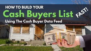 How to Build A Cash Buyers List FAST  | Cash Buyer Data Feed Review