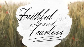 Ruth 4 || Faithful and Fearless