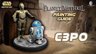 C3PO Painting Tutorial | Star Wars Shatterpoint