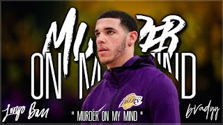 [LONZO BALL MIX]: Murder On My Mind - YNW Melly | mmouthed