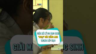 Vấn đề nhiều học sinh mắc phải khi học Tiếng Anh là gì? #vtv7 #tienganh