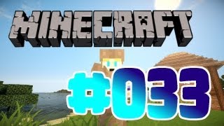 ✪ MINECRAFT [HD] #033 ✪ Ich bin BEHINDERT ✪ Let's Play Minecraft