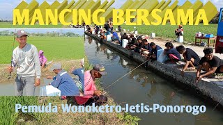 MANCING BERSAMA PEMUDA WONOKETRO JETIS PONOROGO