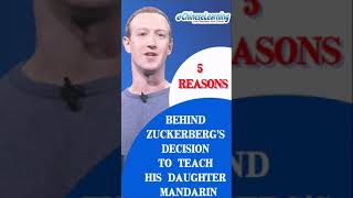 Raising a Global Citizen: 5 Reasons Behind Mark Zuckerberg's Decision to Teach His Daughter Mandarin