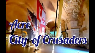 Acre city of Crusaders