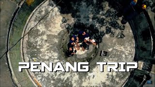 Penang Trip