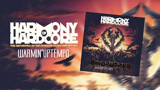 Harmony of Hardcore 2019 | Warmin'Uptempo Mix by MindPumper