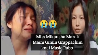 Miss Mikansha Marak Maini Gimin Grappachim  knai Masie Rabo