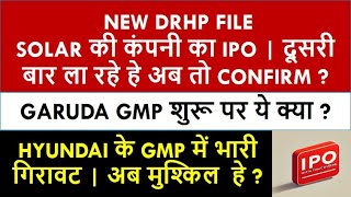 Upcoming IPO News | IPO Latest News Today | Garuda Construction Ipo Gmp Today | Hyundai PO GMP