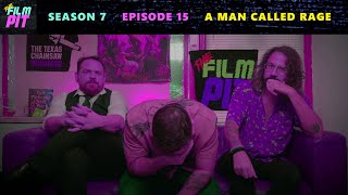 The Film Pit - S07Ε15 - A Man Called Rage (Trailer)