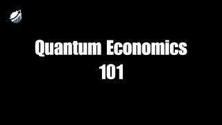 Quantum Economics 101: Unlocking Value