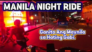 MANILA NIGHT RIDE || GANITO PALA SA MANILA SA  HATING GABi || Honda Xrm 125 Fi dsx