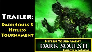 DARK SOULS 3: Hitless Tournament Trailer