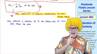 Graduate Fluids Lesson 06C: Production of Vorticity