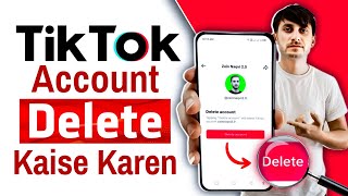 How To Delete TikTok Account Delete Karne Ka Tarika | Permanently Delete Tiktok Account 2024