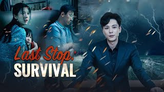 Last Stop: Survival  Full Movie | DramaBox