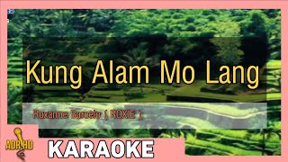 ADR HD KARAOKE | Kung Alam Mo Lang - Roxanne Barcelo ( ROXIE )