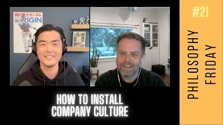 How to Install Company Values & Culture | Philosophy Friday #21