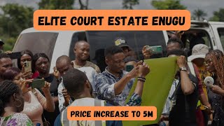 Elite Court Estate Price Increase To 5 Million Naira