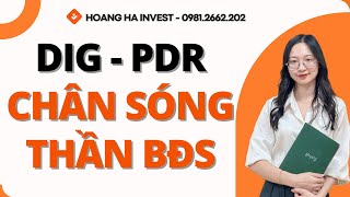 DIG - PDR CHÂN SÓNG THẦN BĐS?