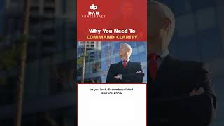 Why You Need to Command Clarity as a Leader