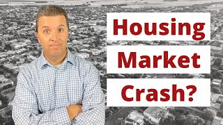 Is the Housing Market Going to Crash?  THEN & NOW