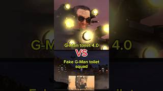 G-Man toilet 4.0 VS Fake G-Man toilet squad