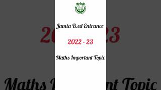 Jamia B.ed Entrance 2022 - 23 || Maths Important Topic