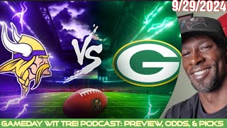 Vikings vs. Packers WEEK 4 BETS NFL| GAMEDAY WIT TREI PODCAST