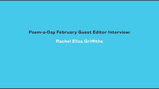 An Interview with Rachel Eliza Griffiths, Poem-a-Day Guest Editor for February 2021.