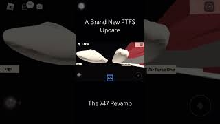 The 747 Revamp In Aircraft Development | #ptfs