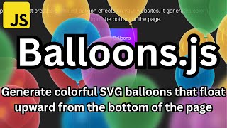 Add Floating Balloons to Your Website with This Simple JavaScript Library