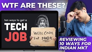 Reacting to "Ten Ways to get Tech Job" | Indian Perspective | 1 Crore Job Strategies