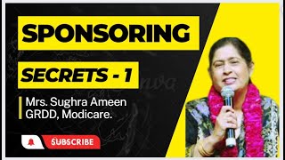 Sponsoring Secrets Day-1 By Mrs. Sughra Ameen, GRDD, Modicare.