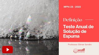 Teste Anual de Solução de Espuma