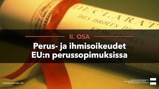 2  Perus ja ihmisoikeudet Euroopan unionissa   Perus ja ihmisoikeudet EUn perussopimuksissa