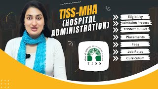 TISS MHA(Hospital Administration)  Admission |Placement|Course|Fees