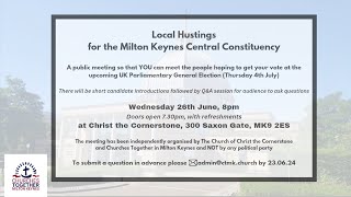 General Election Hustings - Milton Keynes Central constituency