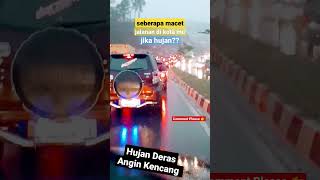 Hujan Deras Angin Kencang || jalanan Macet