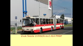 Zvuk trolejbusu Škoda 15Tr02/6 ev.č.414 PMDP