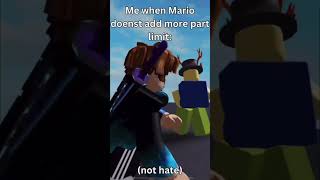 Me when Mario doesn’t add more part limit:         #shorts #obbycreator #roblox #funny  #ohio